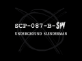 SCP-087-B-SW: Underground Slenderman