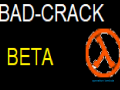 Bad-Crack: Beta