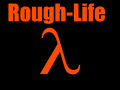 Rough-Life