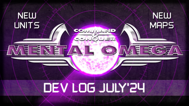 Mental Omega Dev Log July'24