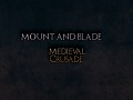 Mount and Blade:Third Crusade