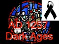AD 1257 Dark Ages