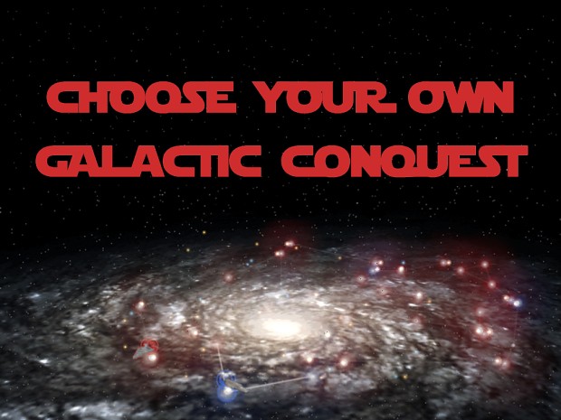 'Choose Your Own' Galactic Conquest - Available Now!!! Link in description
