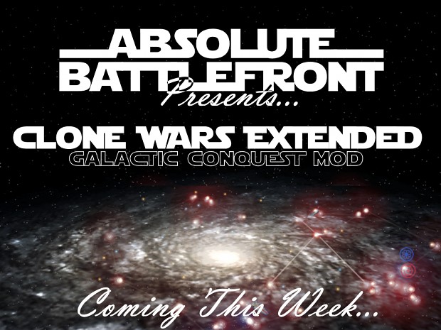 Absolute Battlefront Presents: Clone Wars Extended - Galactic Conquest