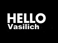 Hello Vasilich