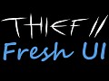 Thief 2 Fresh UI
