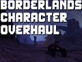 Borderlands Character Overhaul