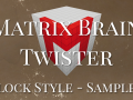 Matrix Brain Twister - Block Style Sample