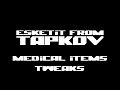 EFT Medical Items Tweaks