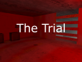 The Trial.