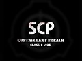 SCP - Containment Breach Classic Mod (Discontinued)