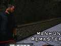 Manhunt Remastered (Beta v1.04)