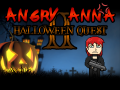 Angry Anna : Halloween Quest 2