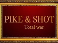 Pike&shot;: Total War