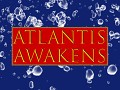 Atlantis Awakens
