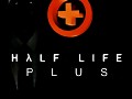Half-Life Plus