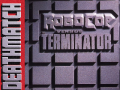 Robocop VS Terminator: Deathmatch