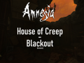 House of Creep - Blackout