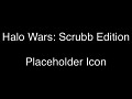 Halo Wars Scrubb Edition