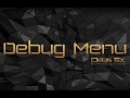 Debug Menu for Deus Ex Mankind Divided
