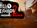 Hello Neighbor 2: The missing children