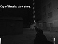 Cry of Russia: Dark Story