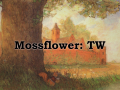 Mossflower TW