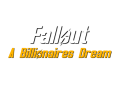 Fallout: A Billionaires Dream