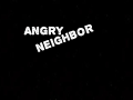 Angry Neighbor Remastered