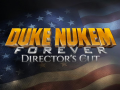 Duke Nukem Forever: Directors Cut