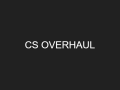 CS Overhaul