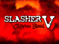 SLASHER V: Oblivion Blood