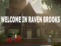 Welcome In Raven Brooks
