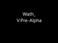 Wath_ Pre-Alpha