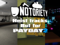 Notoriety Soundtracks for Payday 2