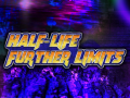 Half-Life: Further Limits - 29 Days !!