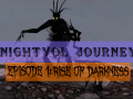 BoltyMods - Nightvol Journey: Episode 1 - Rise of Darkness