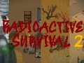 Radioactive Survival 2