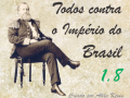 Todos Contra o Império do Brasil