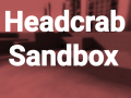 Headcrab Sandbox