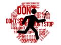 DON`T STOP