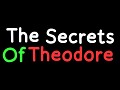The secrets of Theodore (Patch OUT!!!!)