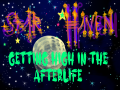 Star Haven: Getting High In the Afterlife