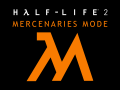 Half-Life 2: Mercenaries Mode
