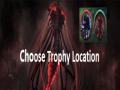 Choose Trophy Location