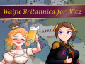 Waifu Britannica For Vic2