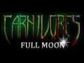 Carnivores: Full Moon