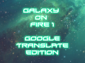 Galaxy on Fire 3D (GOF1) Google Translate Edition