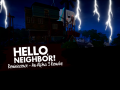 Hello Neighbor: Reminiscence - An Alpha 3 Remake