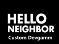 Hello Neighbor:Custom Devgamm